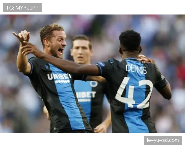 布鲁日反击效率飙升，状态回暖强势逆转取胜