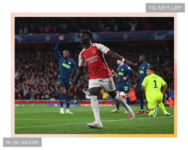 萨卡闪耀欧冠小组赛，关键进球助阿森纳取胜